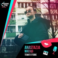 Temat O Tobie Anastazja Maciąg
