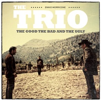 The Trio - The Good The Bad and The Ugly - Extended Version