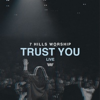 Trust You [Live]