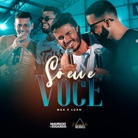 Só Eu e Você - Na Casa dos Meninos
