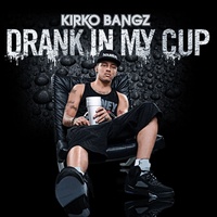 Drank in My Cup