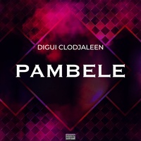 Pambele - Digui Clodjaleen