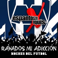Rayados Mi Adiccion