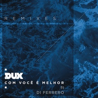 Com Você é Melhor (feat. Di Ferrero) (Kiko Franco & Kubi Remix)