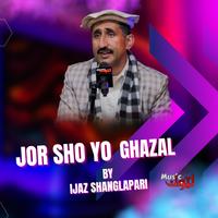 Jor Sho Yo ghazal