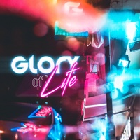 Glory of Life