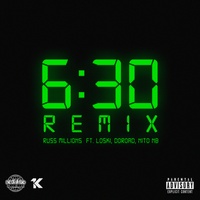 6:30 (feat. Nito NB, DoRoad & Loski) (Remix)