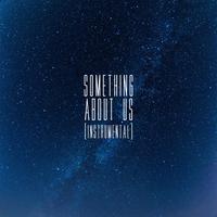 Something About Us (instrumental)