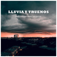 Lluvia con Truenos Fuertes