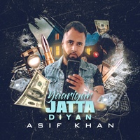 YAARIYAN JATTA DIYAN (ASIF KHAN)