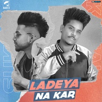 Ladeya Na Kar 2