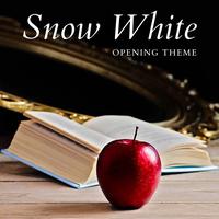 Snow White - Opening Theme