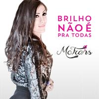 Brilho Não É Pra Todas