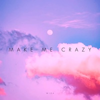 Make Me Crazy