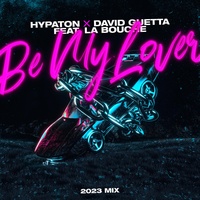 Be My Lover (feat. La Bouche) (Future Rave remix)