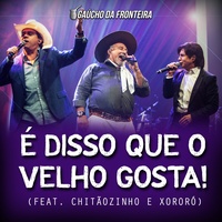 É Disso Que o Velho Gosta! - Ao Vivo