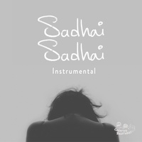 Sadhai Sadhai (Instrumental)