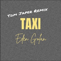 Taxi - Tom Japer Remix