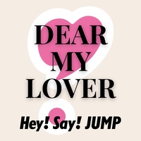 DEAR MY LOVER(サビVer.)