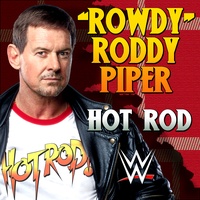 WWE: Hot Rod ("Rowdy" Roddy Piper)