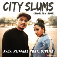 City Slums (feat. DIVINE) (English Edit)