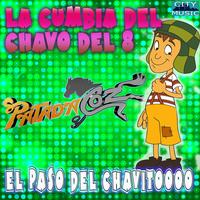 La Cumbia Del Chavo Del 8 (El Paso Del Chavito)