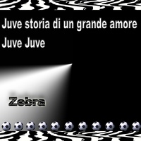 Juve storia di un grande amore
