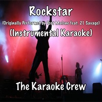 Rockstar (Originally Performed by Post Malone & 21 Savage)