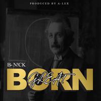 Born Great
