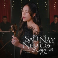 Sau Này Nếu Có Thương Em - Short Version 4