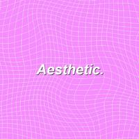 Aesthetic
