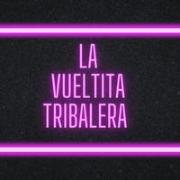 La Vueltita Tribalera