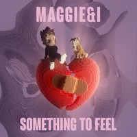 Something to Feel