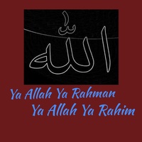 Ya Allah Ya Rahman Ya Allah Ya Rahim