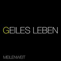 Geiles Leben