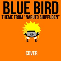 Blue Bird (Theme from "Naruto Shippuden") [Piano Version]