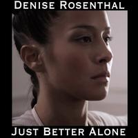 Just Better Alone