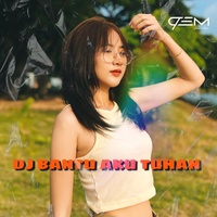 Dj Bantu Aku Tuhan (Remix)