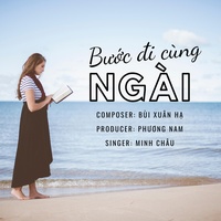 BƯỚC ĐI CÙNG NGÀI