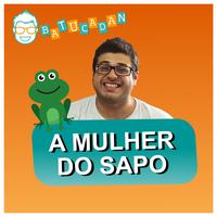 A Mulher do Sapo