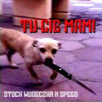 TU CIE MAM!