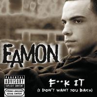 Fuck It (I Don't Want You Back)