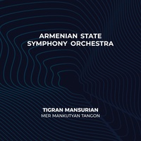 Tigran Mansurian։ Mer mankutyan tangon
