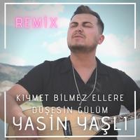 Kıymet Bilmez Ellere Düşesin Gülüm - Remix