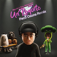 Un Poquito (Paco Osuna Remix)