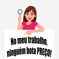 No Meu Trabalho Ninguém Bota Preço