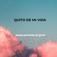 LINDO QUITO DE MI VIDA