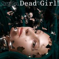 Dead Girl! (Shake My Head) (TikTok Version)