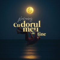 Cu Dorul Meu De Tine - Radio Edit