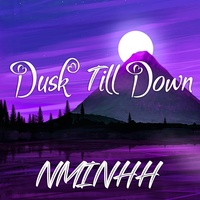 Dusk Till Down